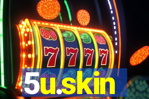 5u.skin