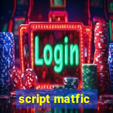 script matfic