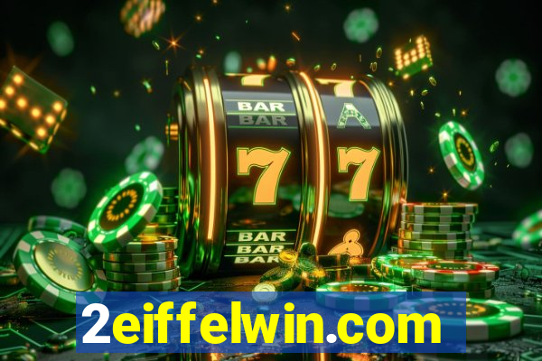 2eiffelwin.com