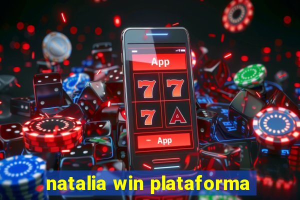 natalia win plataforma