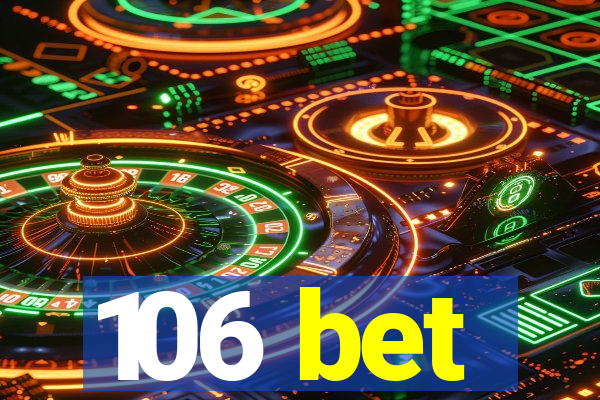 106 bet