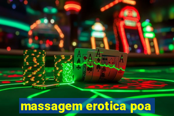 massagem erotica poa