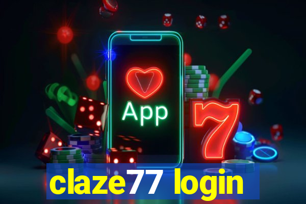 claze77 login