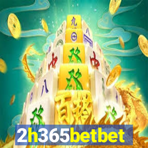 2h365betbet