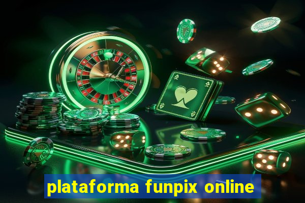 plataforma funpix online