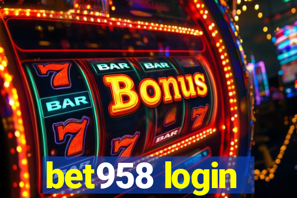 bet958 login