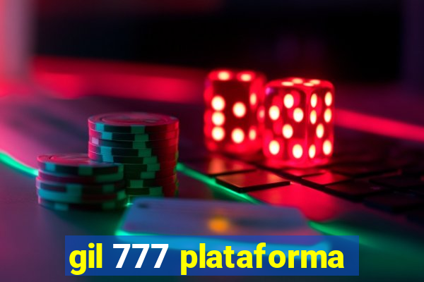 gil 777 plataforma