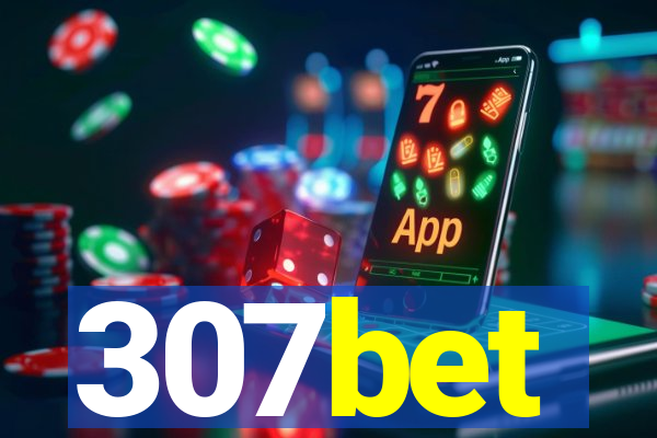 307bet