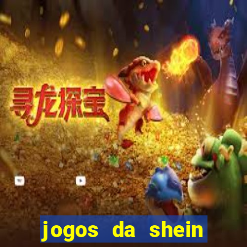 jogos da shein para ganhar pontos