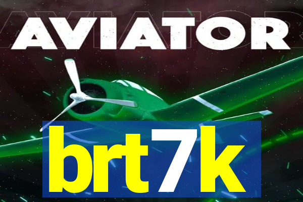 brt7k