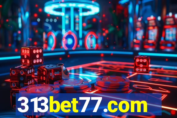 313bet77.com