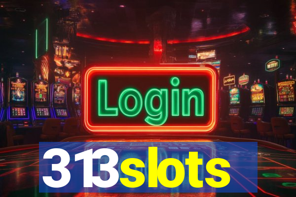 313slots