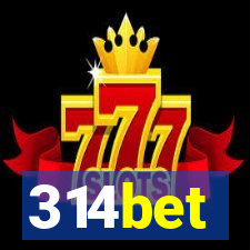 314bet