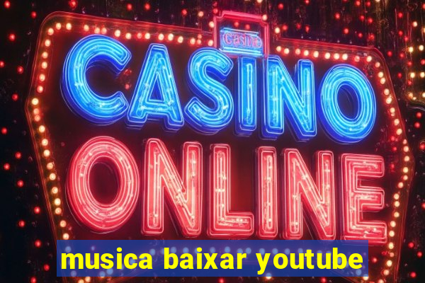 musica baixar youtube