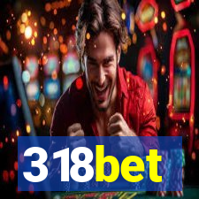 318bet