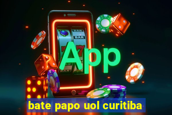 bate papo uol curitiba