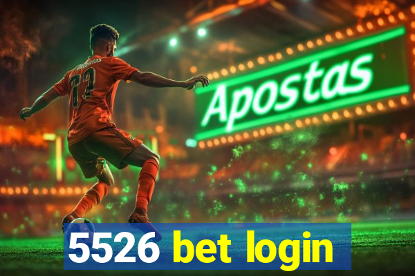 5526 bet login