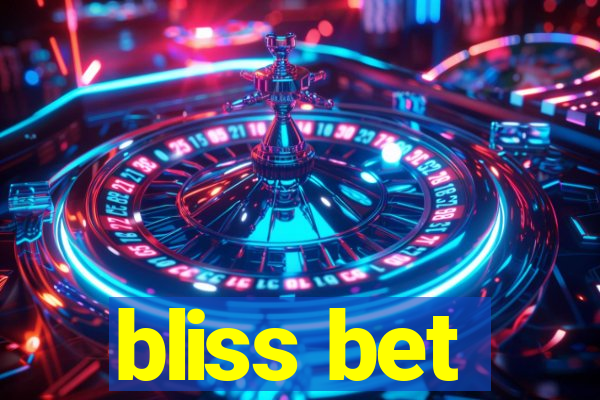 bliss bet