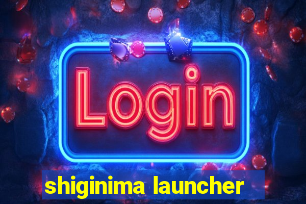 shiginima launcher