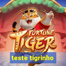 teste tigrinho