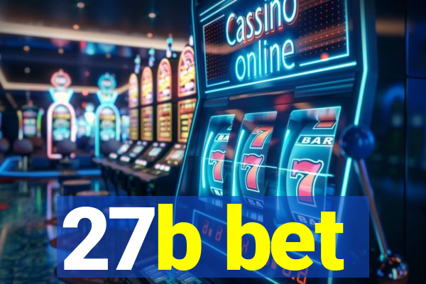 27b bet