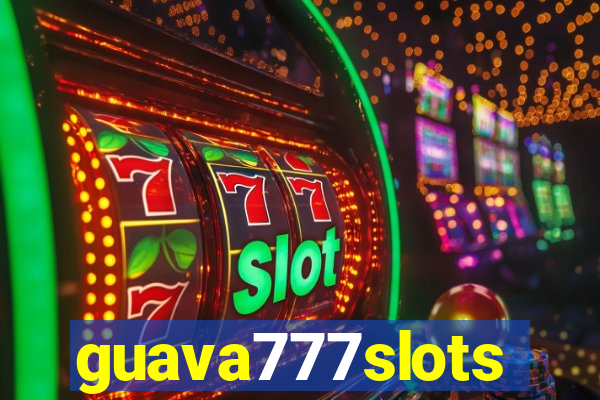 guava777slots