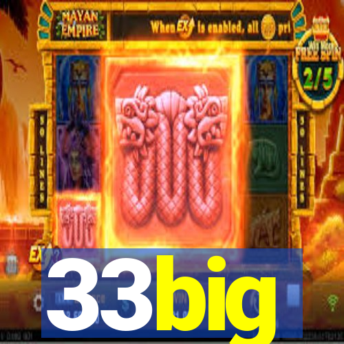 33big