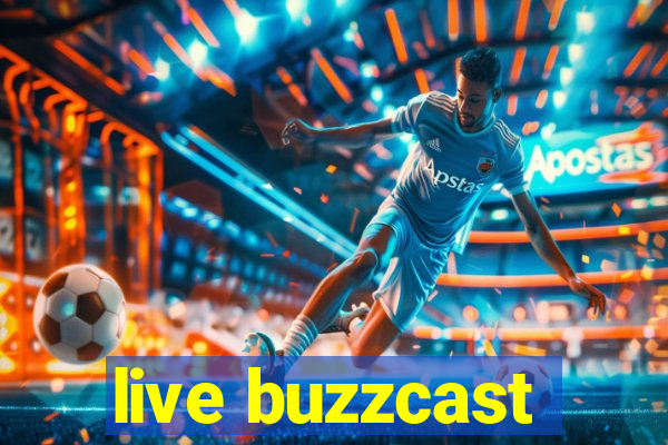 live buzzcast