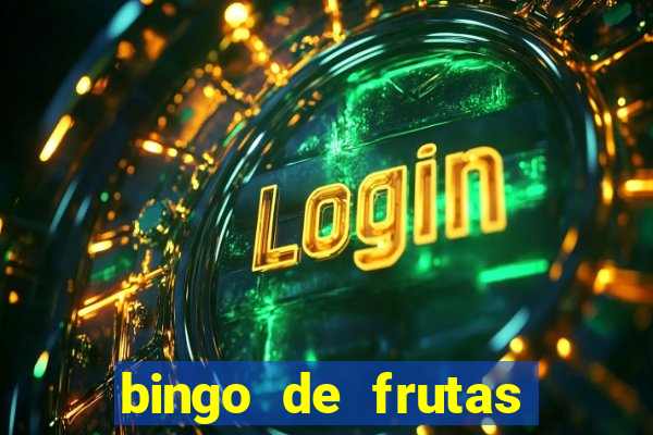 bingo de frutas para imprimir pdf