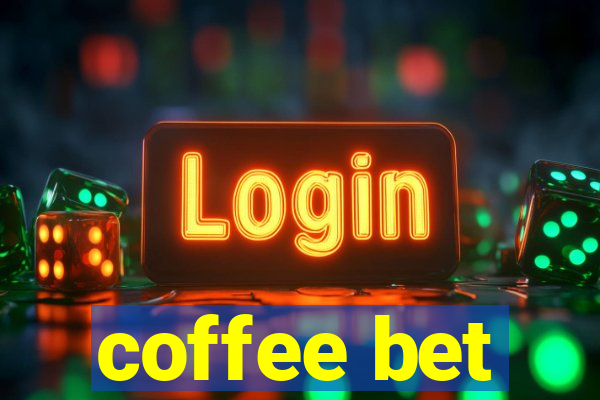 coffee bet