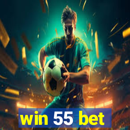 win 55 bet