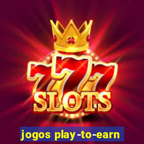 jogos play-to-earn