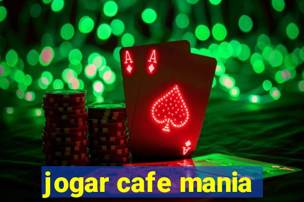 jogar cafe mania