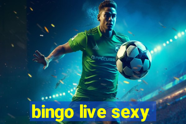 bingo live sexy