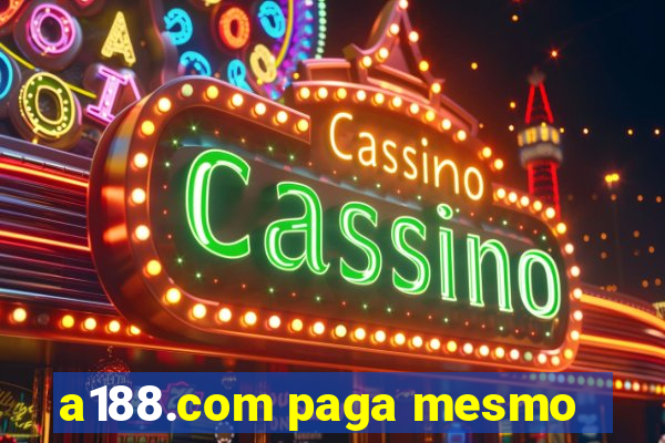 a188.com paga mesmo