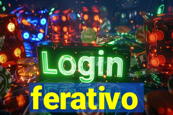 ferativo