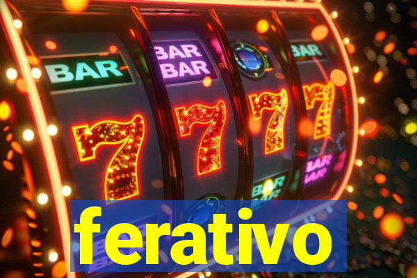 ferativo