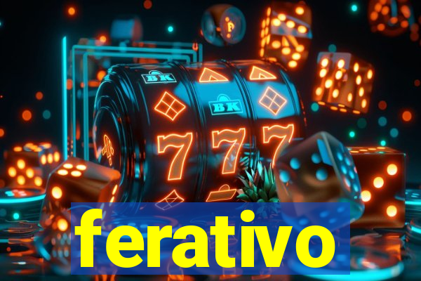 ferativo