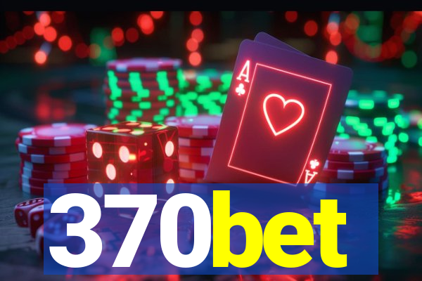 370bet