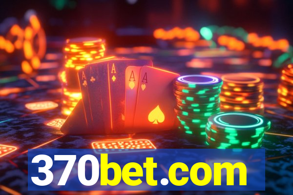 370bet.com