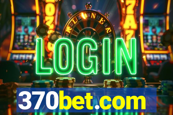 370bet.com