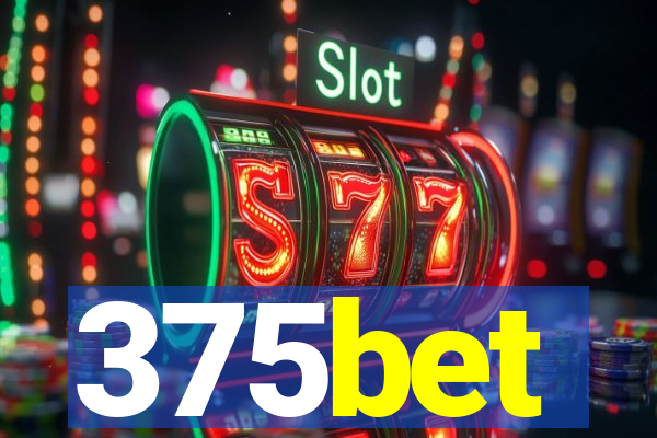 375bet