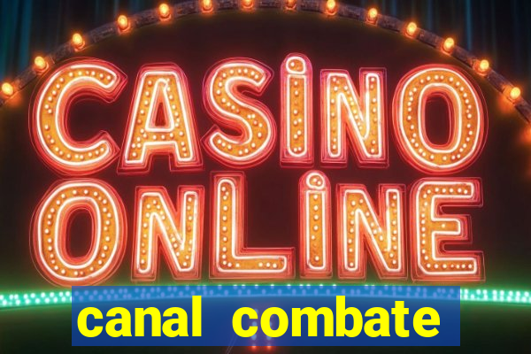 canal combate online multicanais