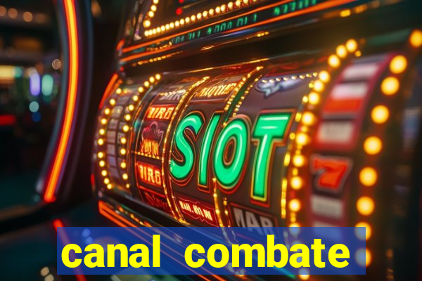 canal combate online multicanais