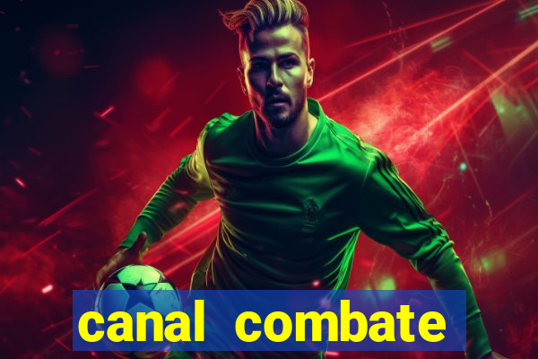 canal combate online multicanais