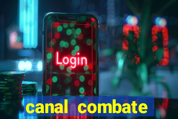 canal combate online multicanais