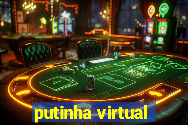 putinha virtual