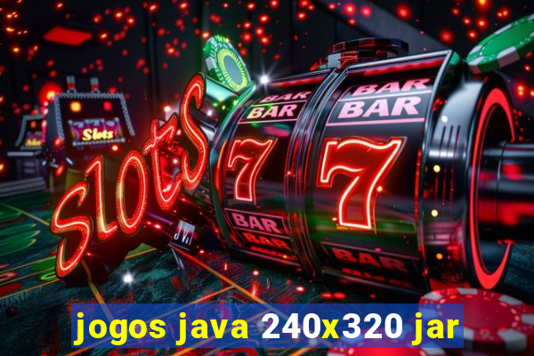 jogos java 240x320 jar