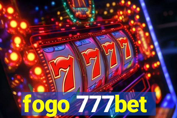 fogo 777bet