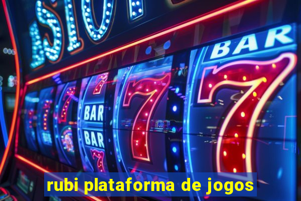 rubi plataforma de jogos